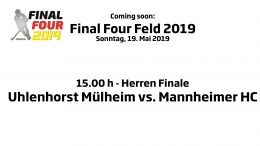 CHTC TV – Re-Live Finale Herren – HTCU vs. MHC – 19.05.2019 15:00 h