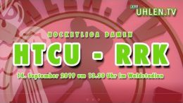 UHLEN.TV - HTCU vs. RRK - 14.09.2019 13:30 h