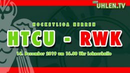 UHLEN.TV - HTCU vs. RWK - 14.12.2019 16:00 h