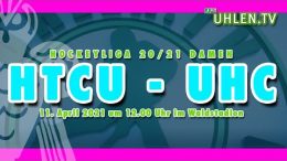 Uhlen TV - HTCU vs. UHC - 11.04.2021 12:00 h