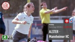 Der Club an der Alster – Highlights –  Damen – DCadA vs. MHC – 18.04.2021 11:30 h