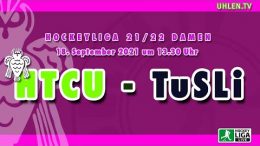 UHLEN.TV - HTCU vs. TuSLi - 18.09.2021 13:30 h