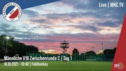 MHC TV - Jugend Zwischenrunde mU16 - Tag 1 - 16.10.2021 10:00 h