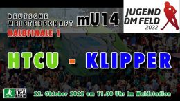 Uhlen.TV - Jugend DM - mU14 - Halbfinale - HTCU vs. KTHC - 22.10.2022 11:00 h