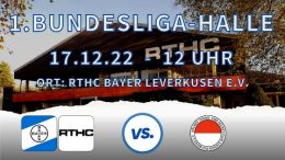 RTHC Bayer Leverkusen - RTHC vs. RWK - 17.12.2022 12:00 h