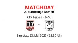 Leipzig liebt dich - ATV vs. TuSLi - 13.05.2023 13:30 h